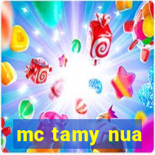 mc tamy nua